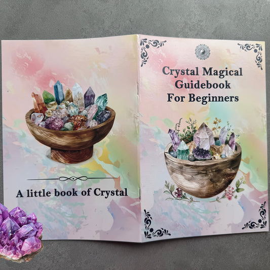 Crystal Magic Guidebook For Beginners And Practitioners